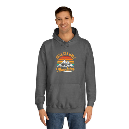 Faith Can Move Mountains Unisex Hoodie