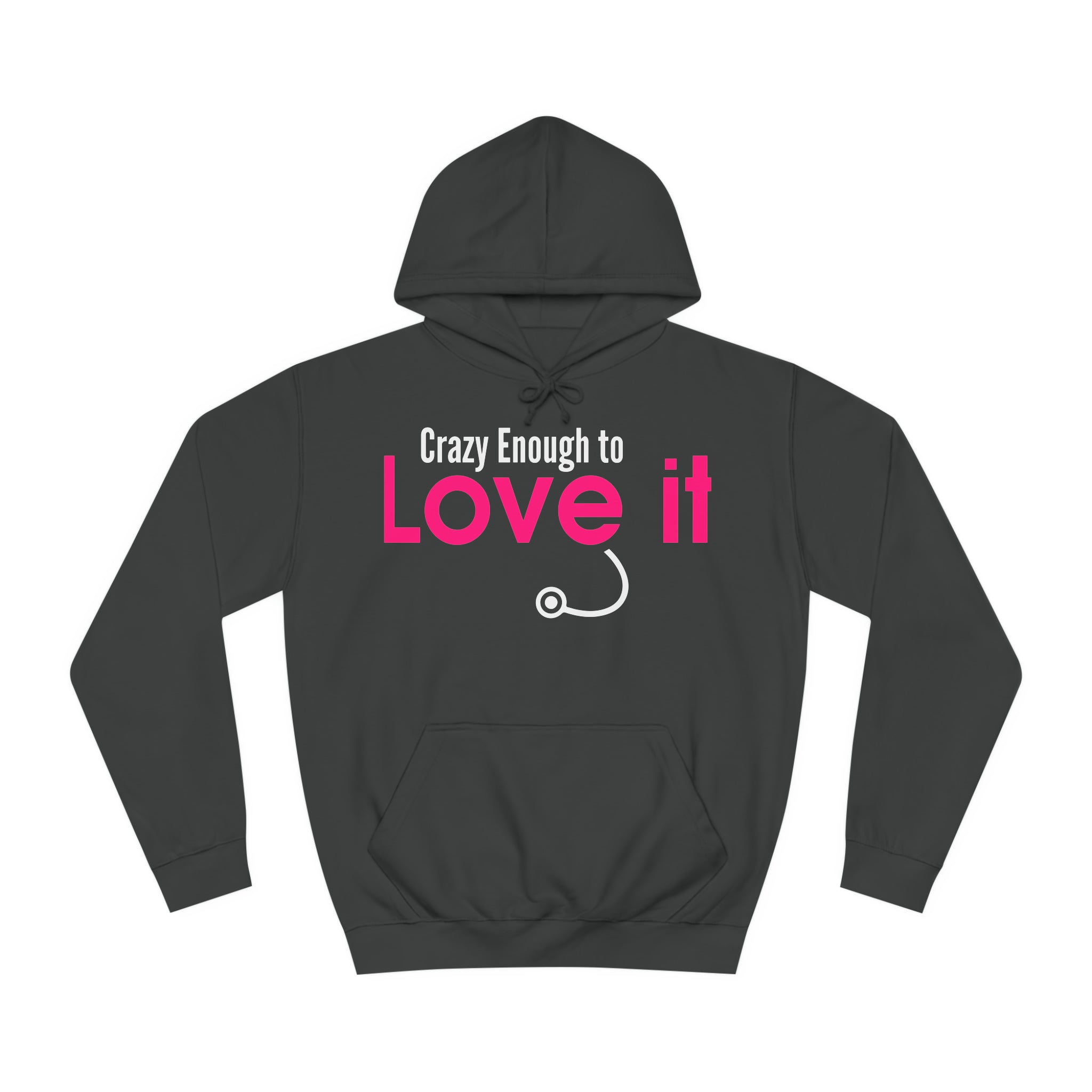 Crazy Enough To Love It Tee