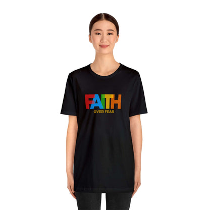 Faith Over Fear Unisex Tee - RC’nSONS