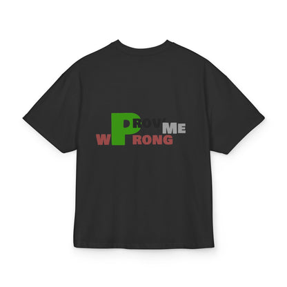 Prove Me Wrong Box Tee, Statement T-Shirt, Casual Wear, Gift for Friends, Motivational Apparel, Unisex Graphic Tee Printify