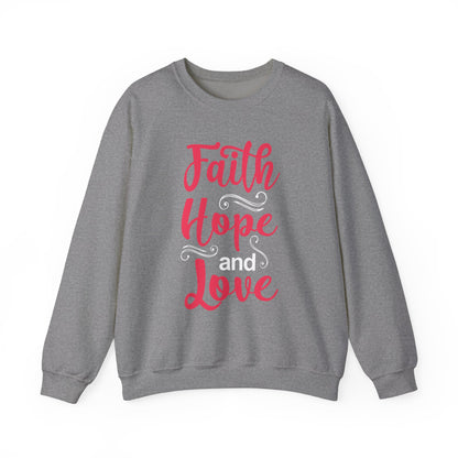 Sweat-shirt unisexe Faith Hope And Love 
