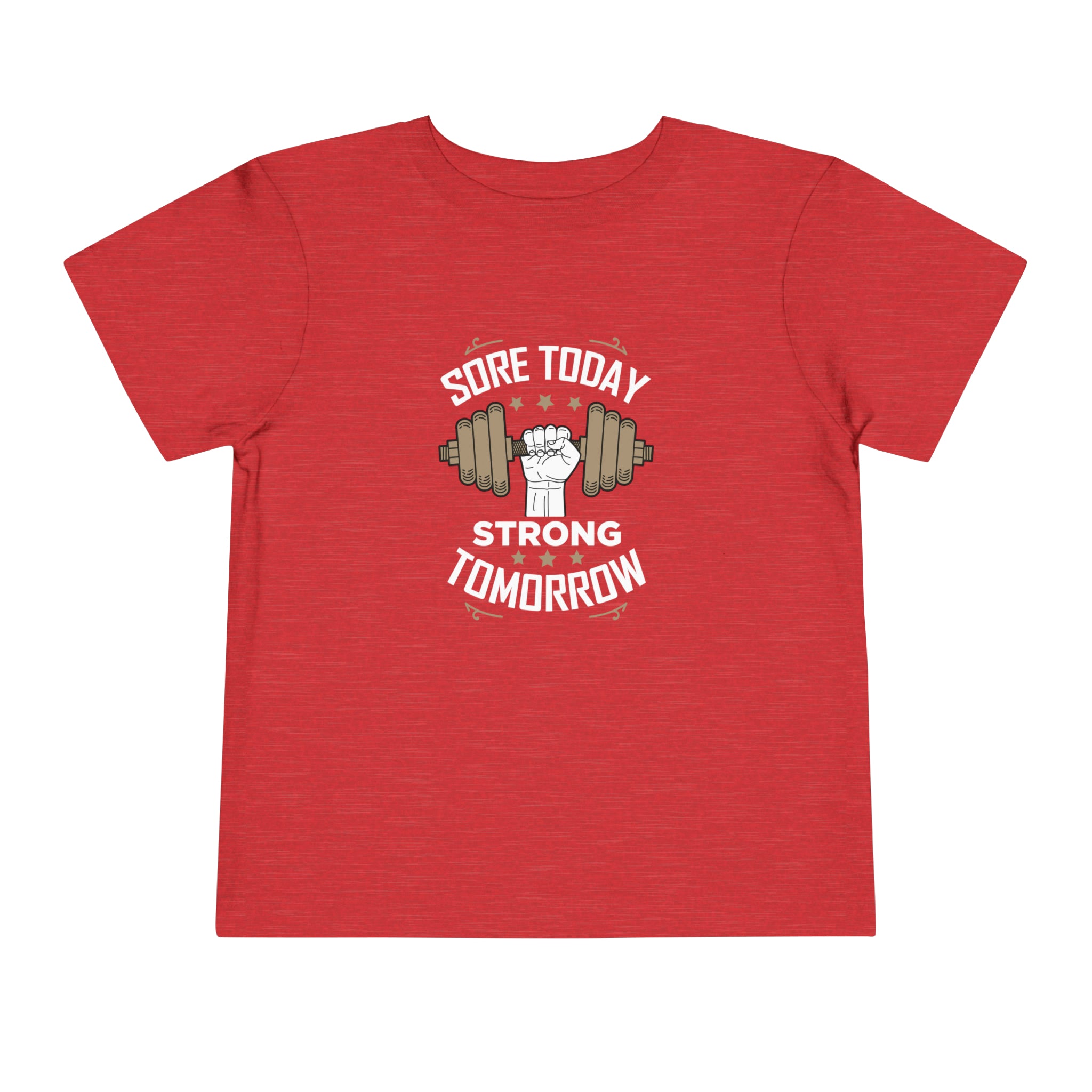 T-shirt pour tout-petits Sore Today Strong Tomorrow 