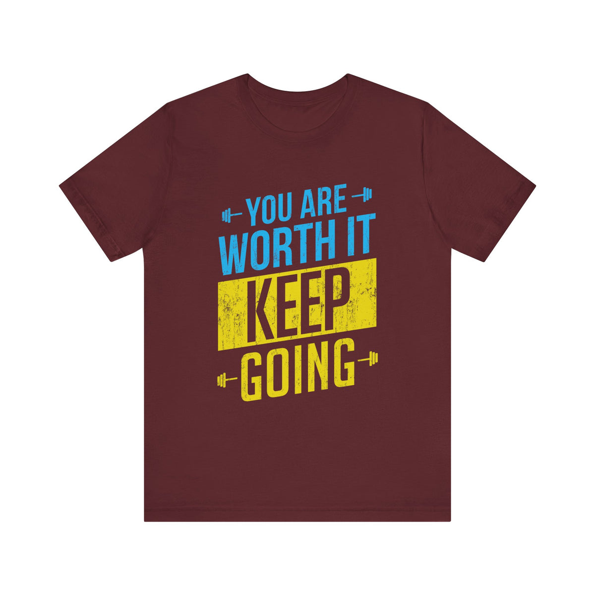 Vous en valez la peine, continuez, tee-shirt unisexe 