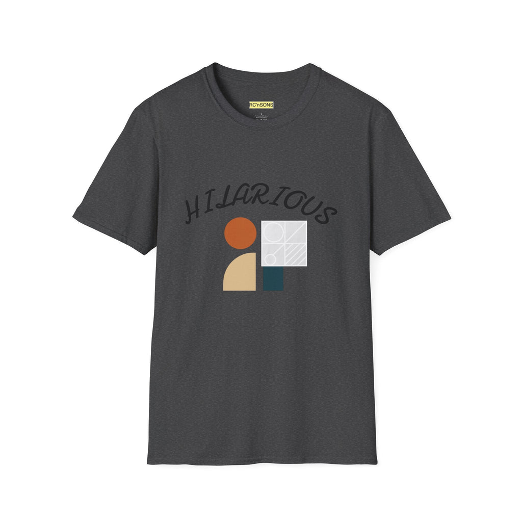 Hilarious Unisex Softstyle T-Shirt, Funny Graphic Tee, Casual Wear, Gift for Friend, Weekend Outfits, Humor Apparel Printify
