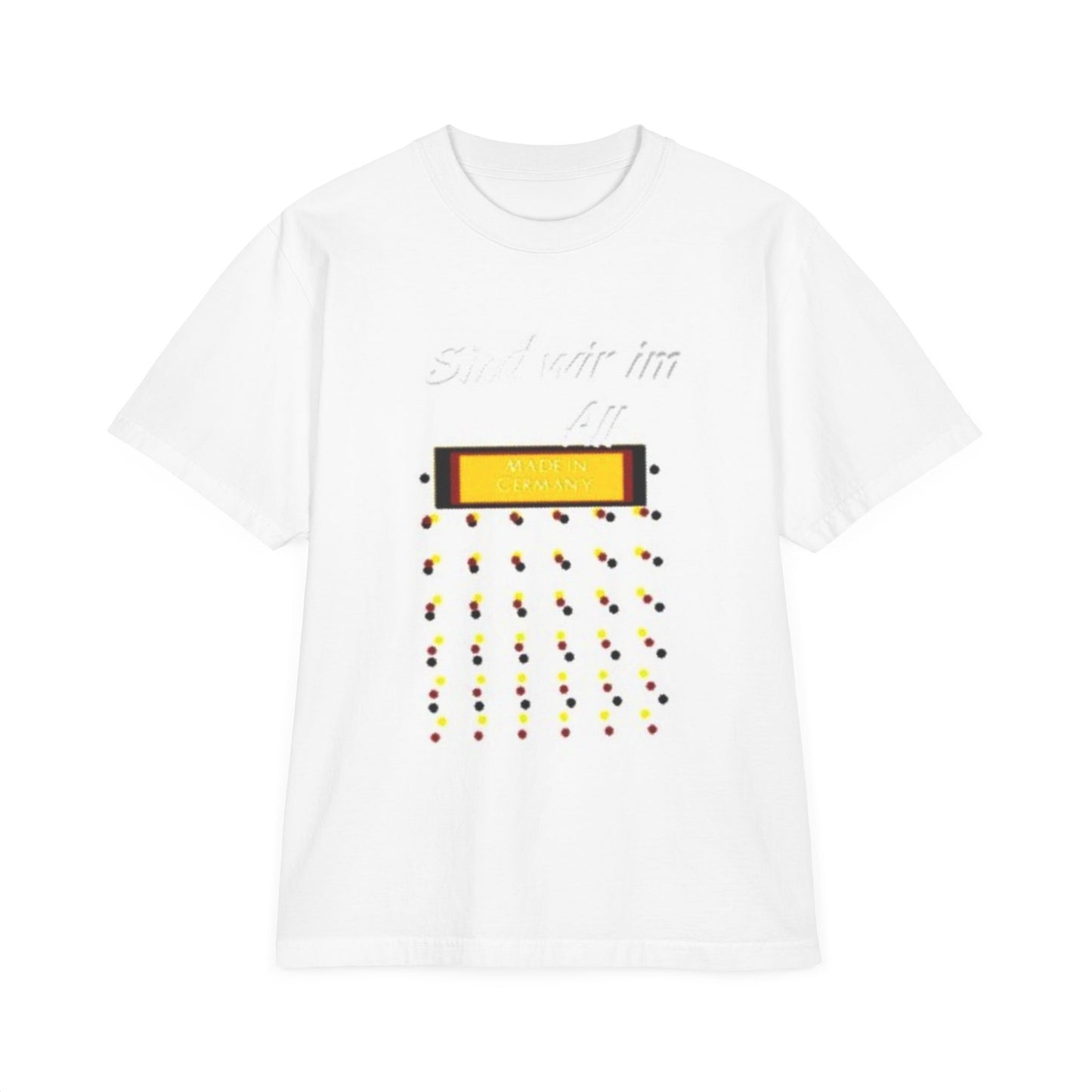 T-Shirt - Sind wir im All German Quote Drop-Shoulder Unisex Tee