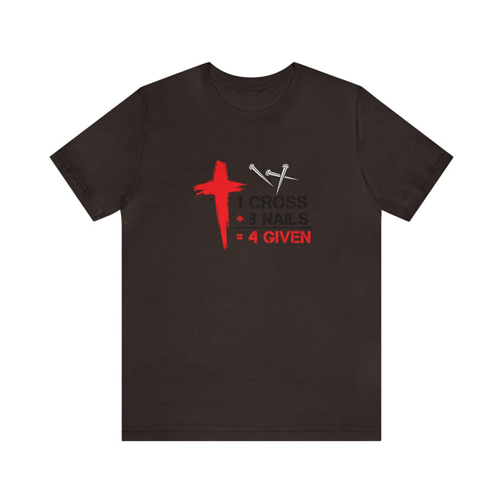 1 Cross +3 Nails =Four Unisex Tee - RC’nSONS