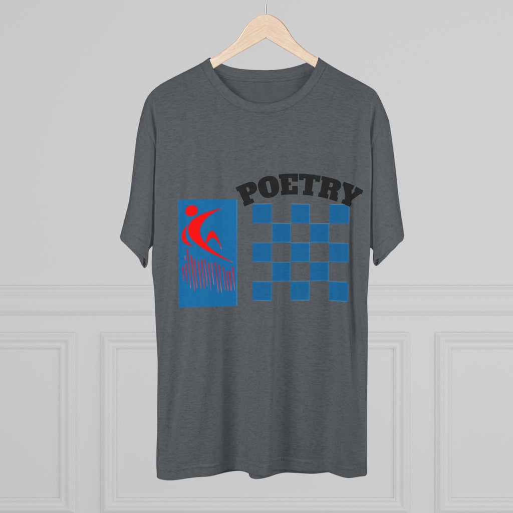 Poetry Inspired Unisex Tri-Blend Crew Tee - Soft Casual Wear for Artistic Souls, Perfect for Poetry Lovers, Gift for Writers, Creative [...] Printify