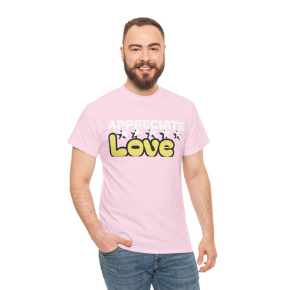 Appreciate Love Cotton Tee