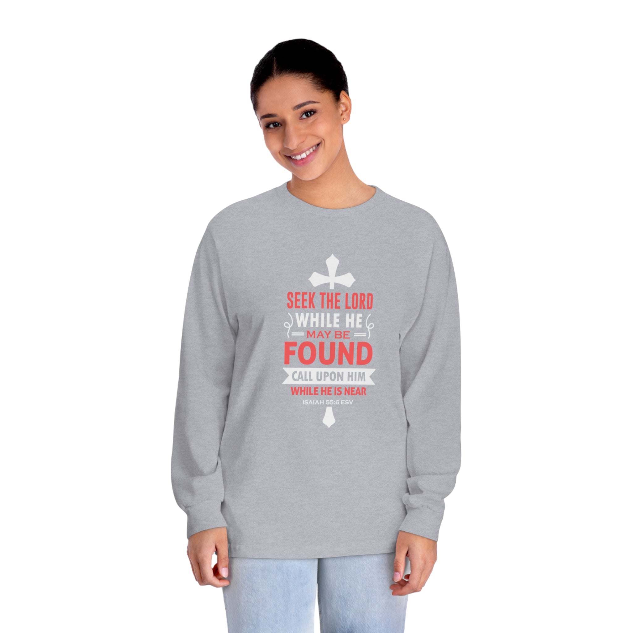 Seek The Lord Long Sleeve