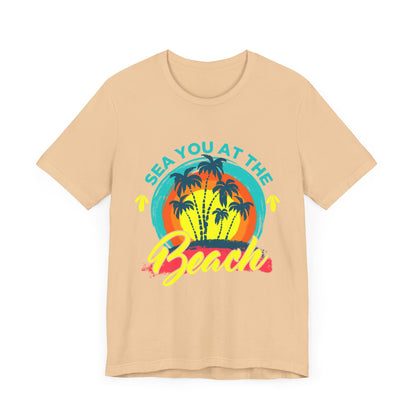 Sea You At The Beach Tee-shirt unisexe 