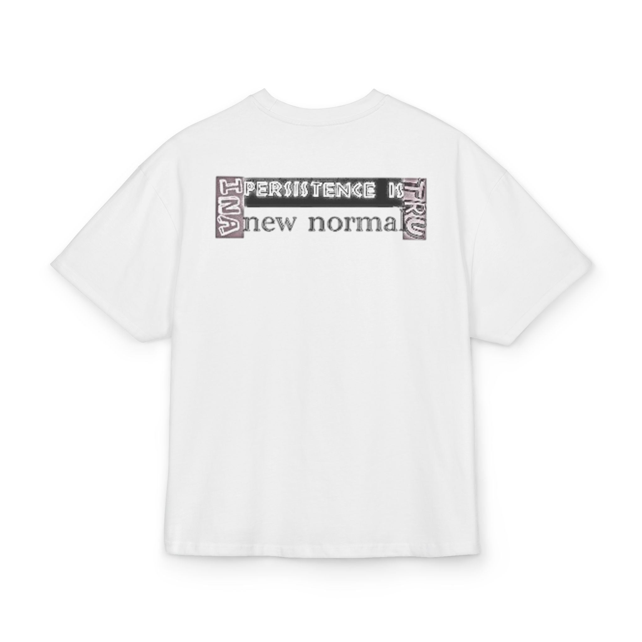 T-Shirt - Persistence New Normal Unisex Ultra Heavy Cotton Box Tee