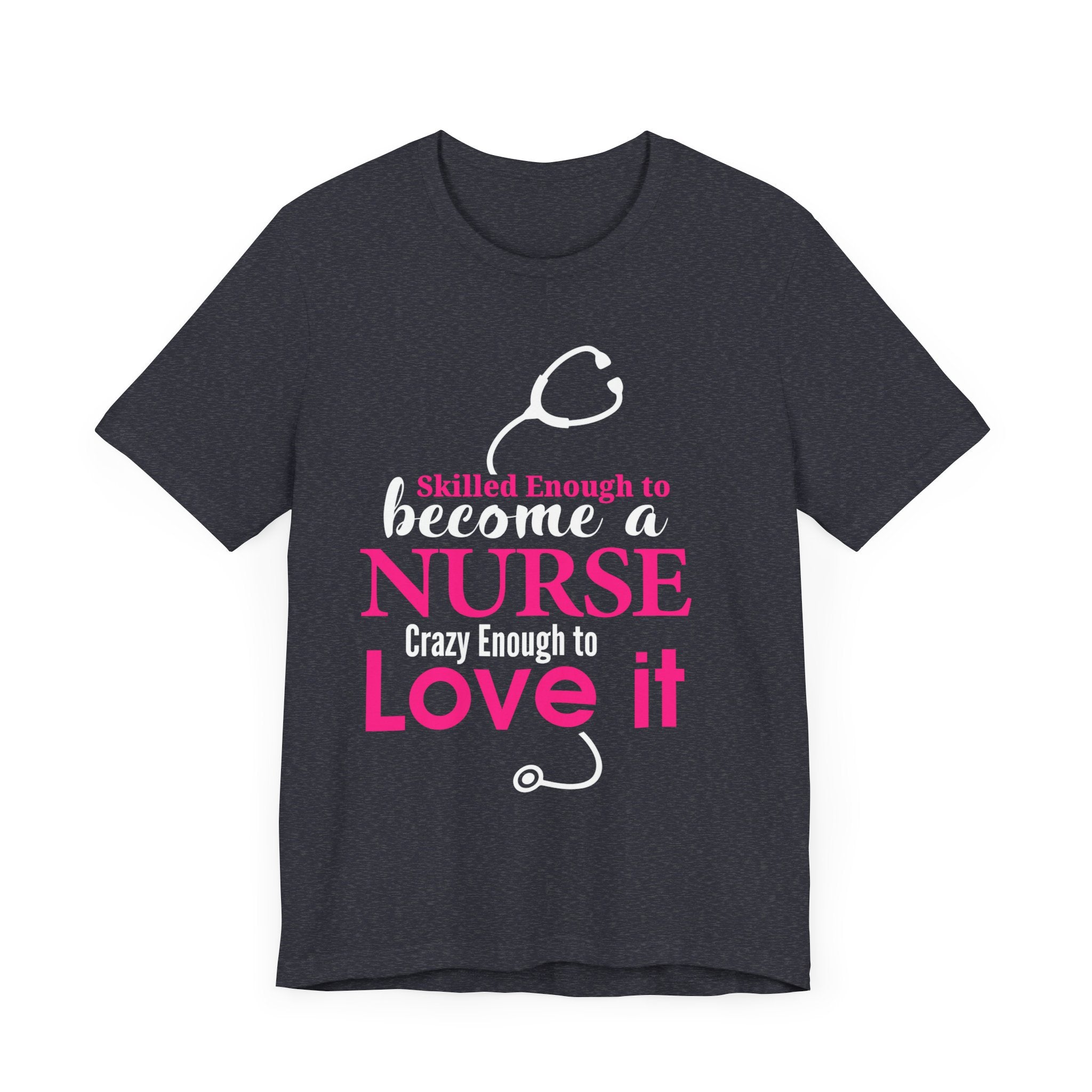 Assez qualifié pour devenir infirmière Unisex Tee 