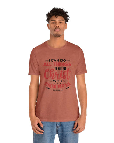 I Can Do All Things Trough Christ Unisex Tee - RC’nSONS