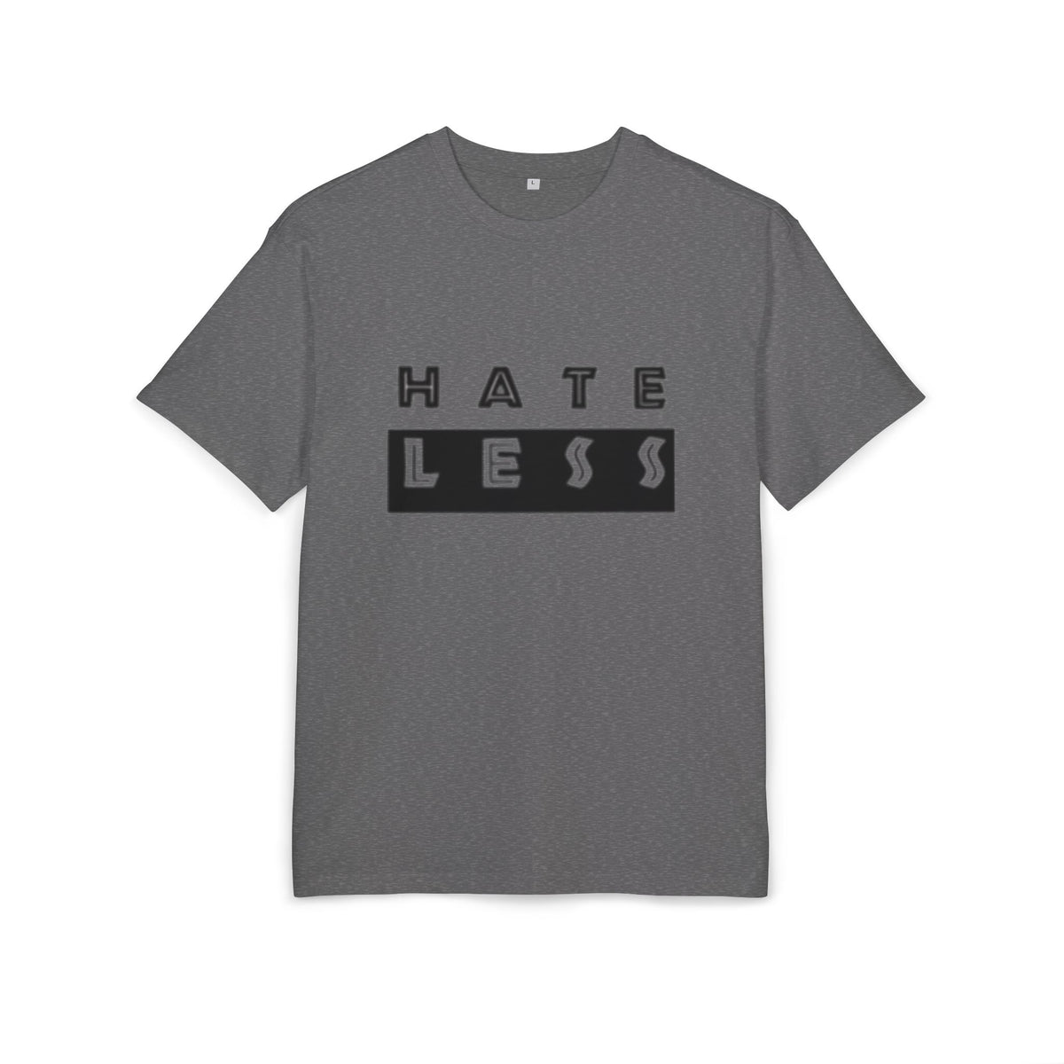 Hate Less Unisex Heavy Oversize Tee - Casual Statement Shirt for Positive Vibes