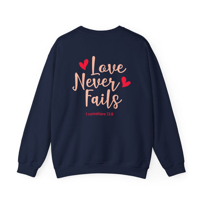 Love Never Fails Unisex Sweatshirt