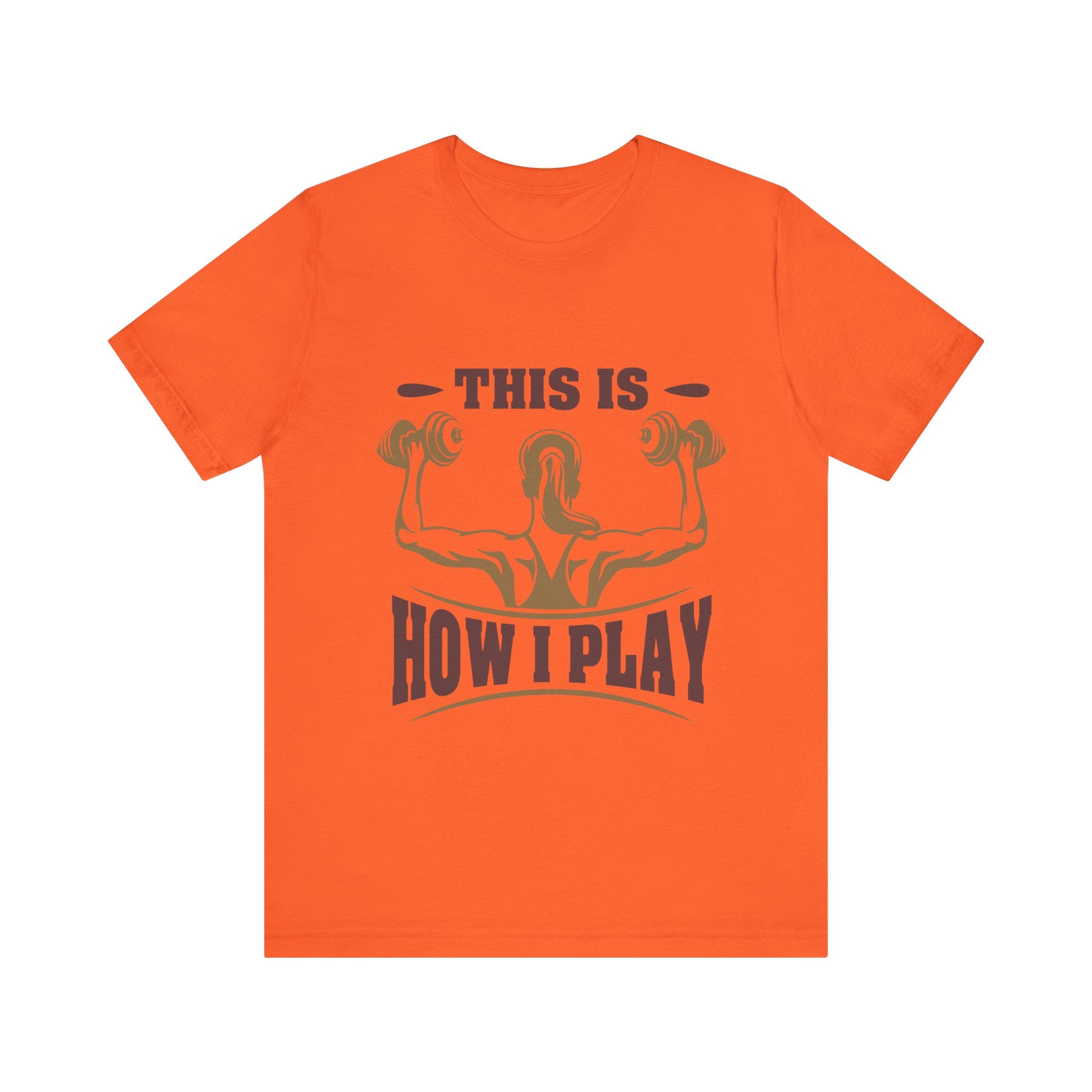 C’est comme ça que je joue au tee-shirt unisexe 