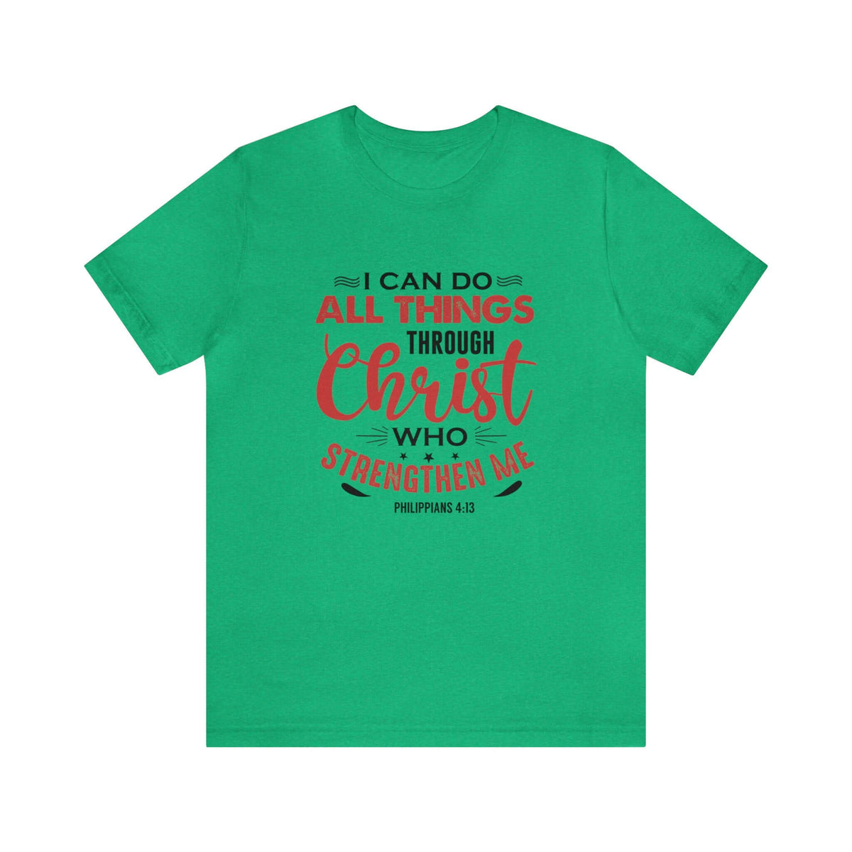 I Can Do All Things Trough Christ Unisex Tee - RC’nSONS
