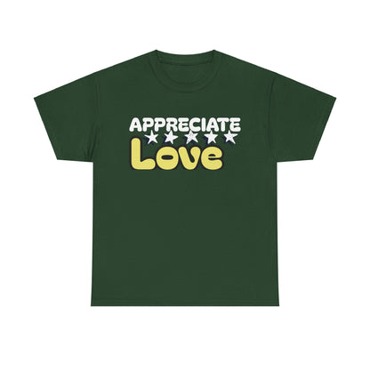 Appreciate Love Cotton Tee