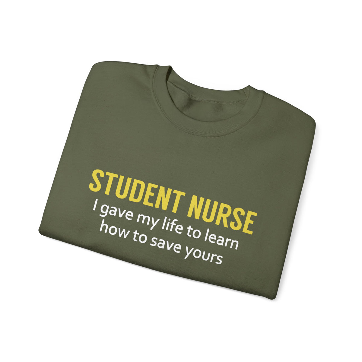 Student Nurse Unisex Sweatshirt
