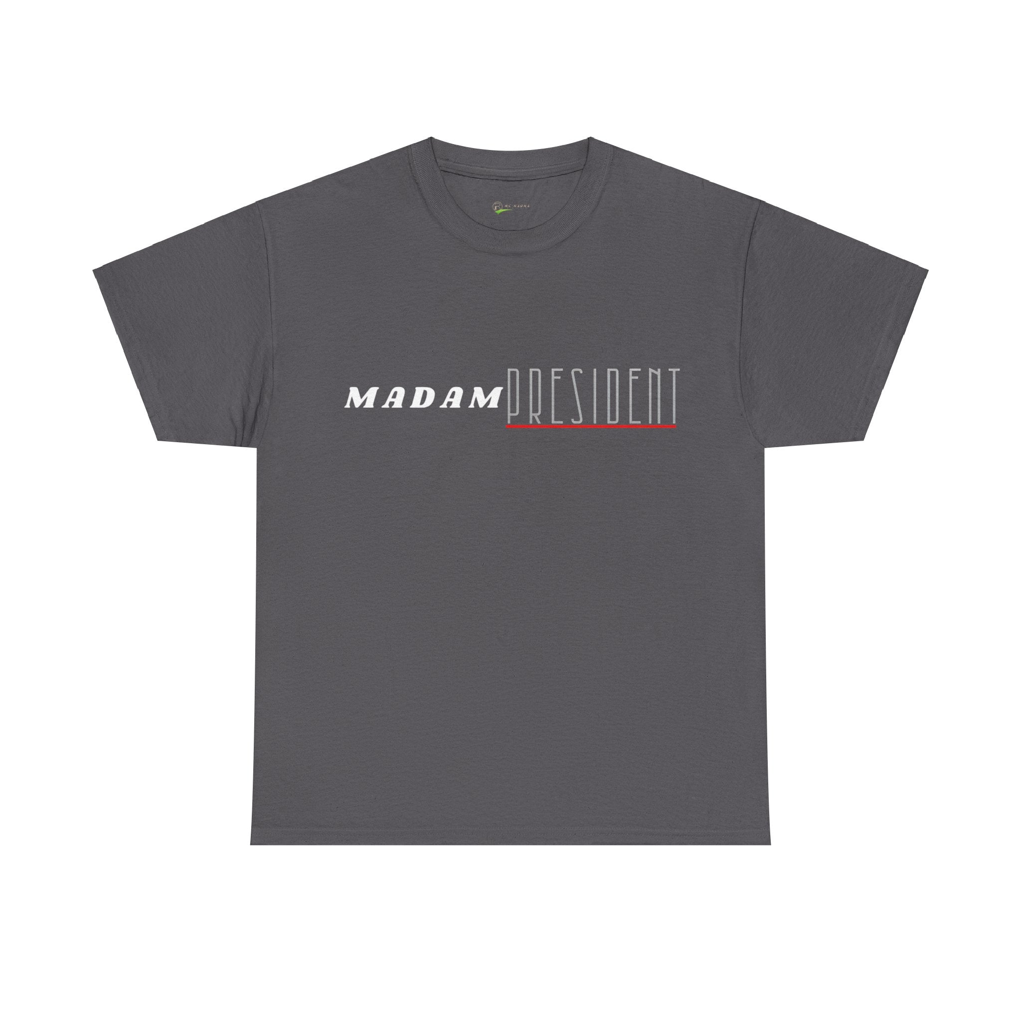 Madam President Cotton Tee