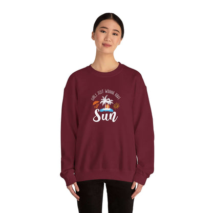 Girls Just Wanna Have Sun Unisex Sweatshirt - RC’nSONS