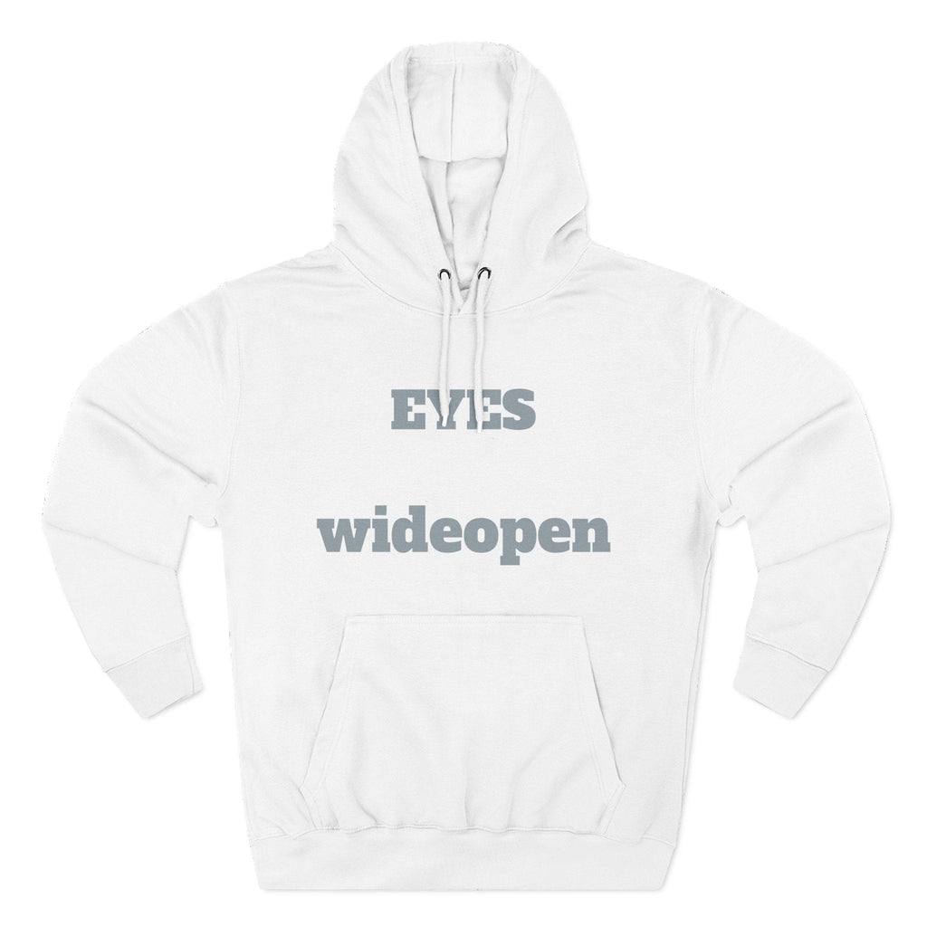 Eyes Wide Open Fleece Hoodie - Cozy Sweatshirt for Casual Wear, Gifts for Him/Her, Winter Wardrobe Essential, Unisex Hoodie, Relaxed Fit Printify