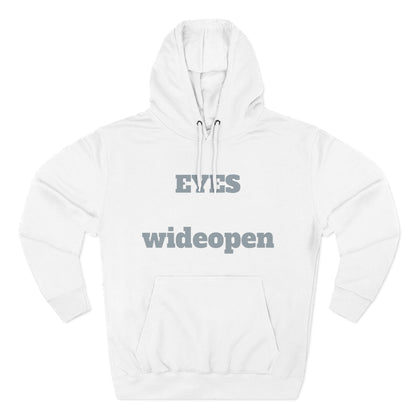 Eyes Wide Open Fleece Hoodie - Cozy Sweatshirt for Casual Wear, Gifts for Him/Her, Winter Wardrobe Essential, Unisex Hoodie, Relaxed Fit Printify