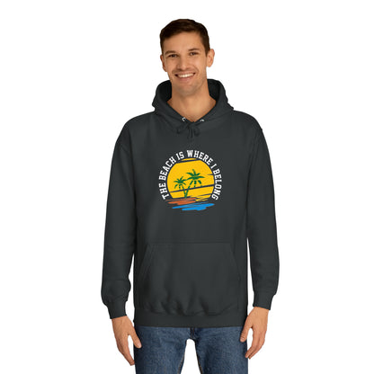 The Beach Is Where I Belong Unisex Hoodie