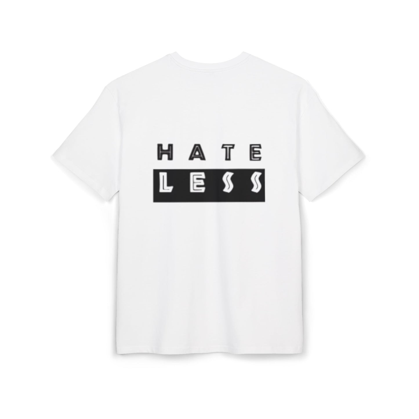 Hate Less Unisex Heavy Oversize Tee - Casual Statement Shirt for Positive Vibes