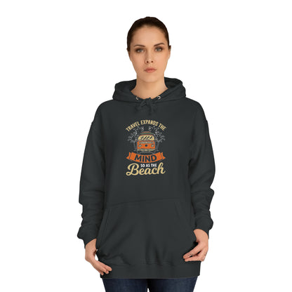 Travel Expands The Mind Unisex Hoodie