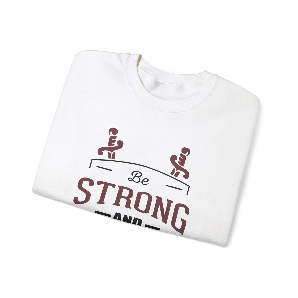 Soyez fort et courageux Sweat-shirt unisexe 