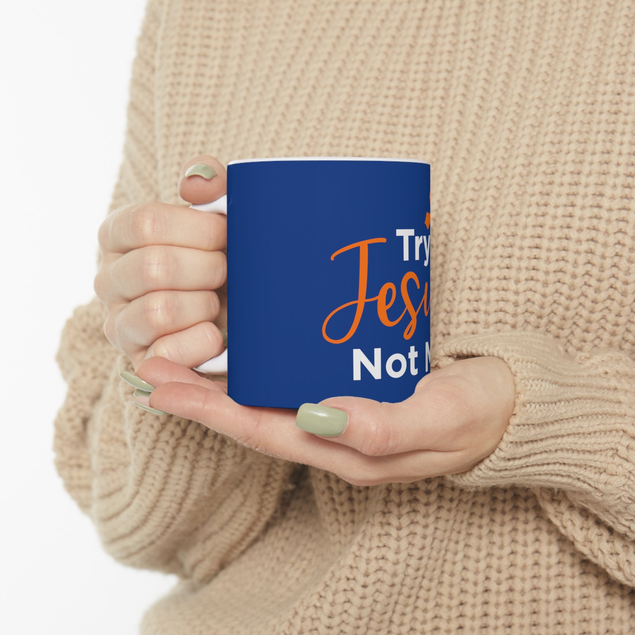 Try Jesus Mug
