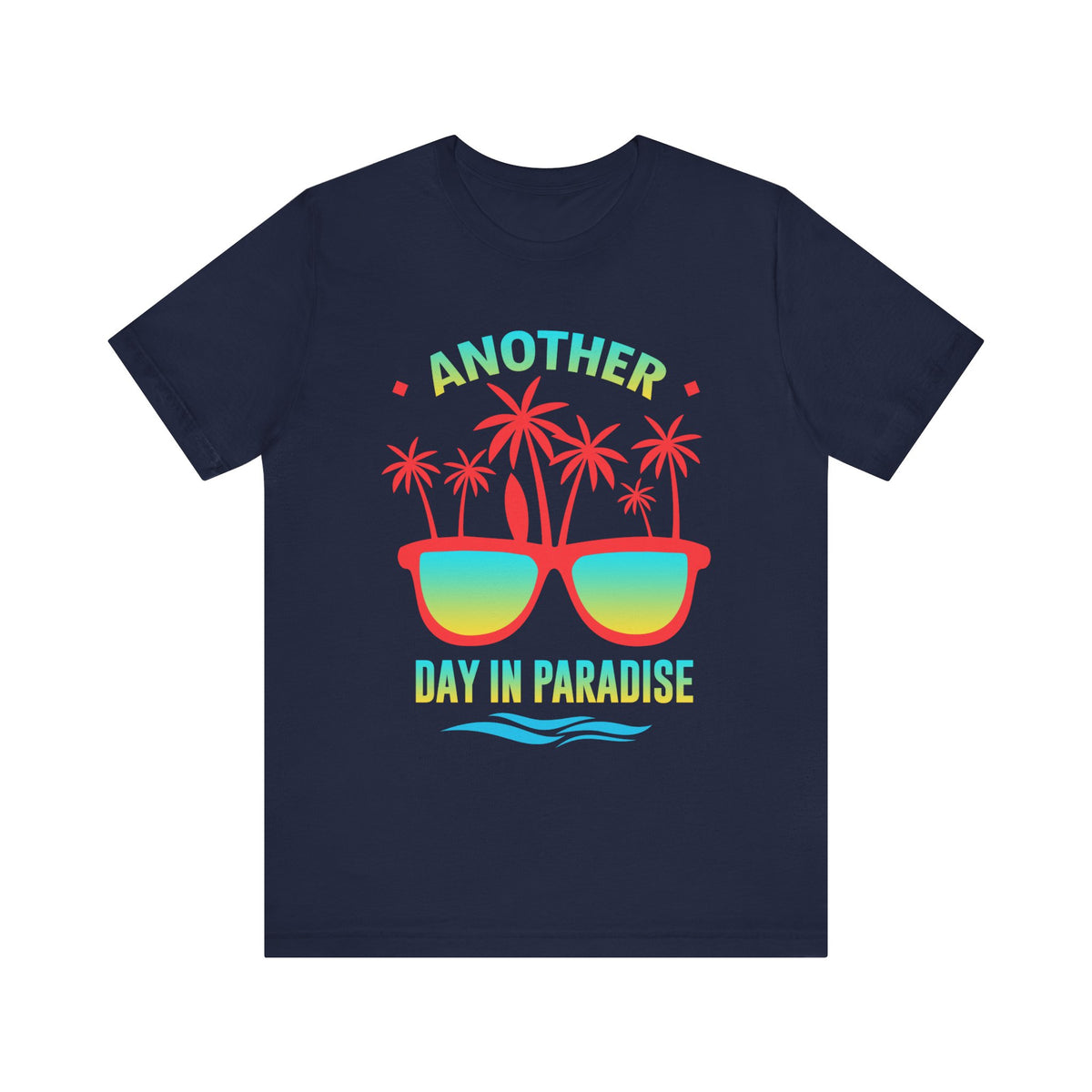Another Day In Paradise Unisex Tee