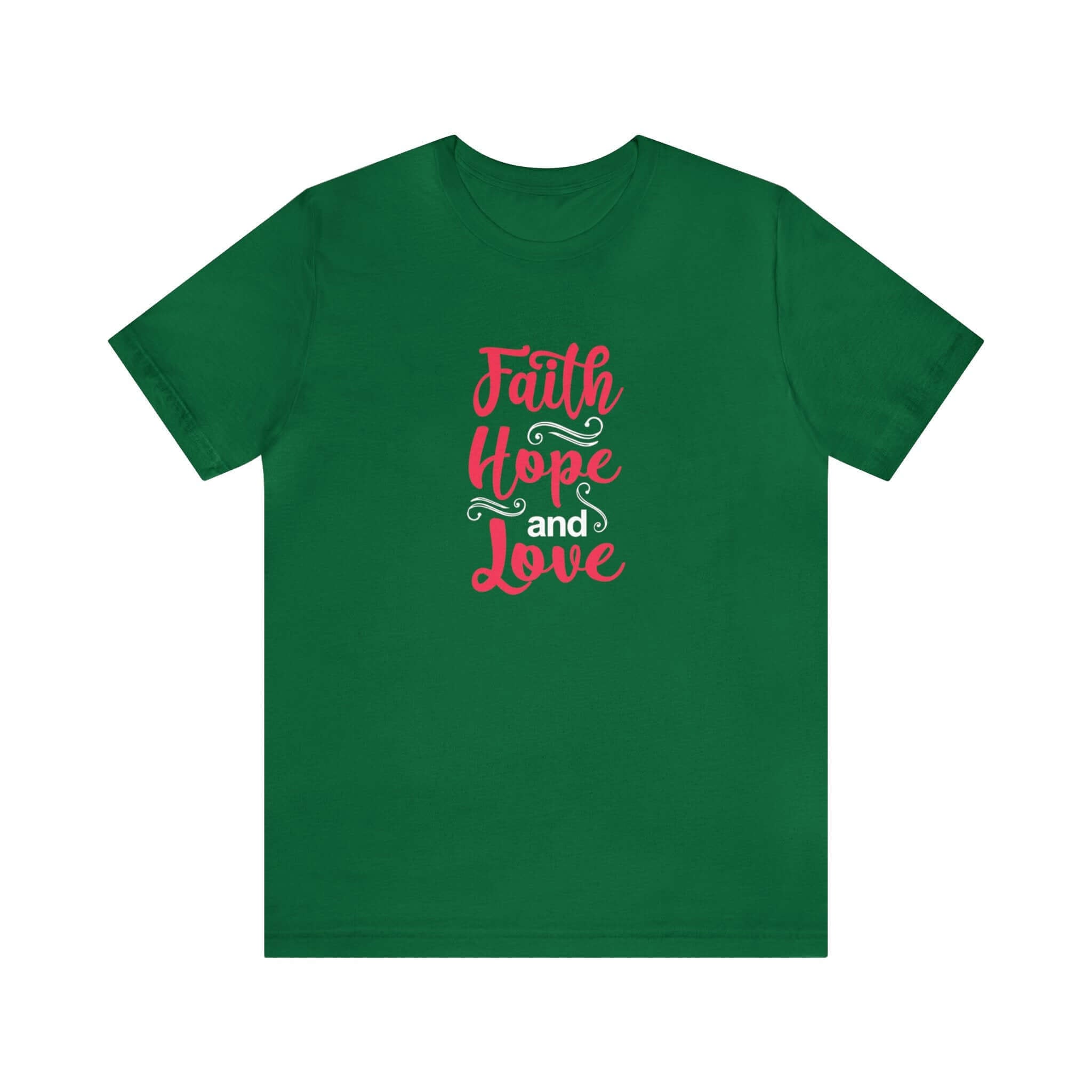 Faith Hope And Love Unisex Tee - RC’nSONS
