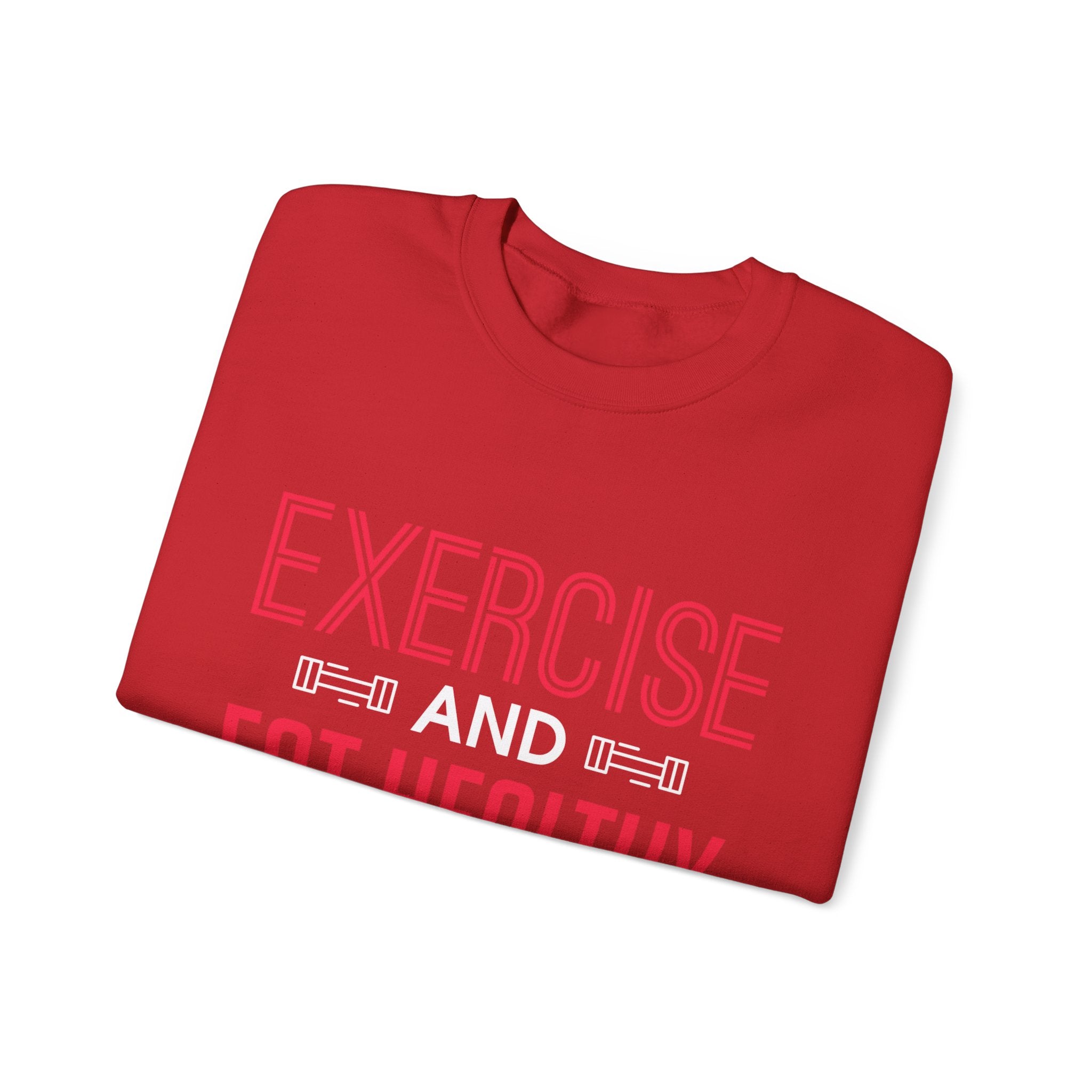 Seulement faire de l’exercice et manger sainement Sweatshirt unisexe 