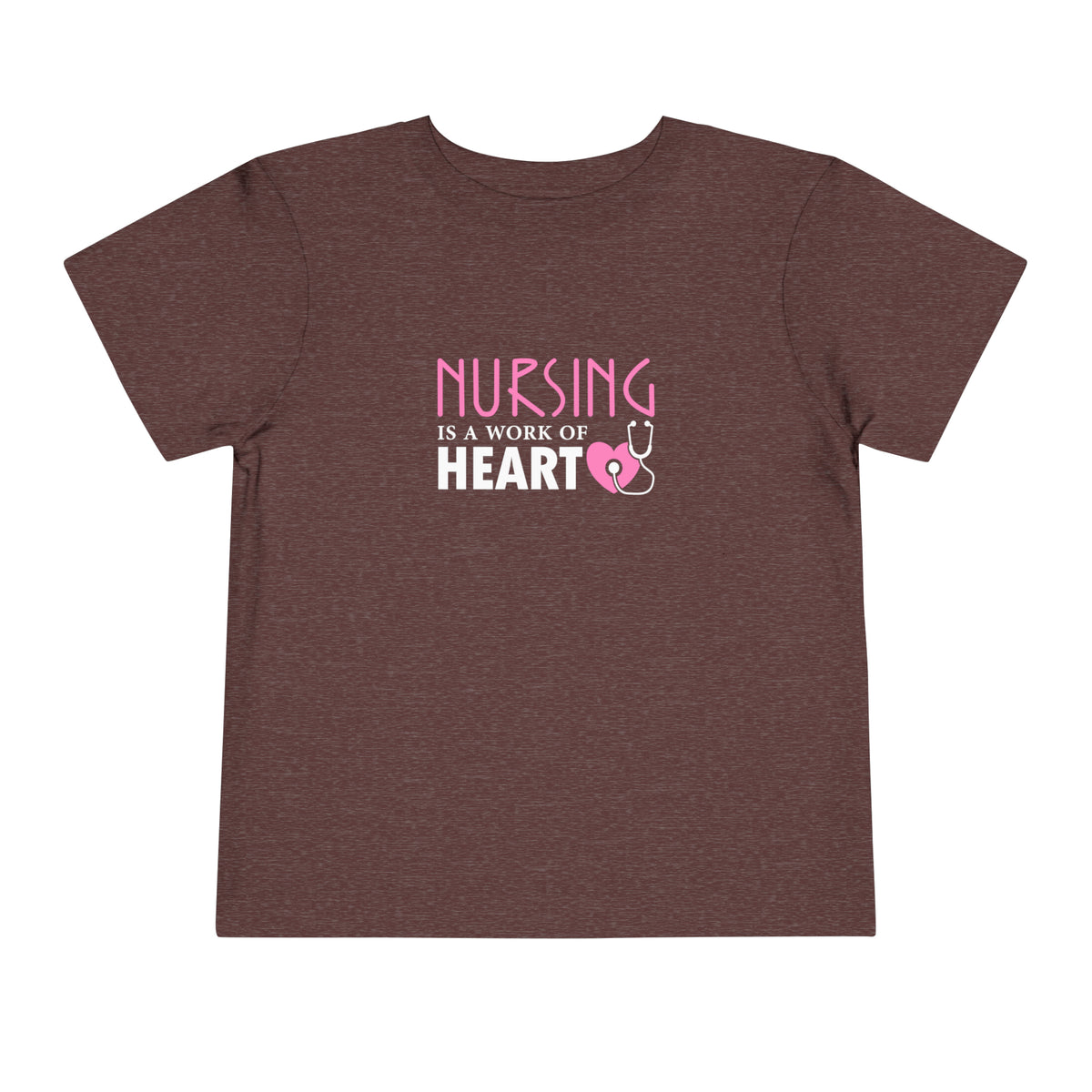 Nursing Is A Way Of Heart Toddler Tee