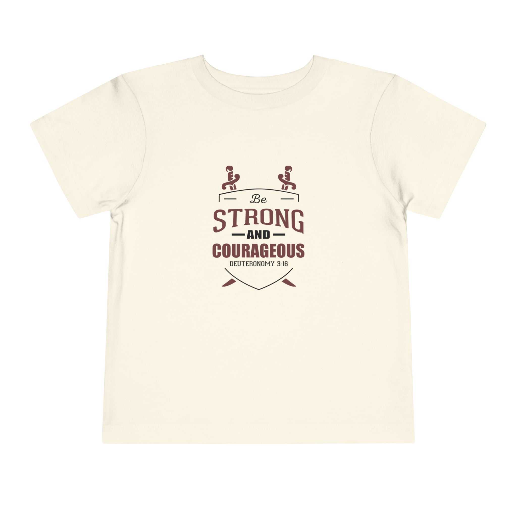 Be Strong And Courageous Toddler Tee