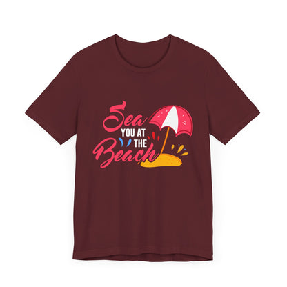 Sea You At The Beach Tee-shirt unisexe 