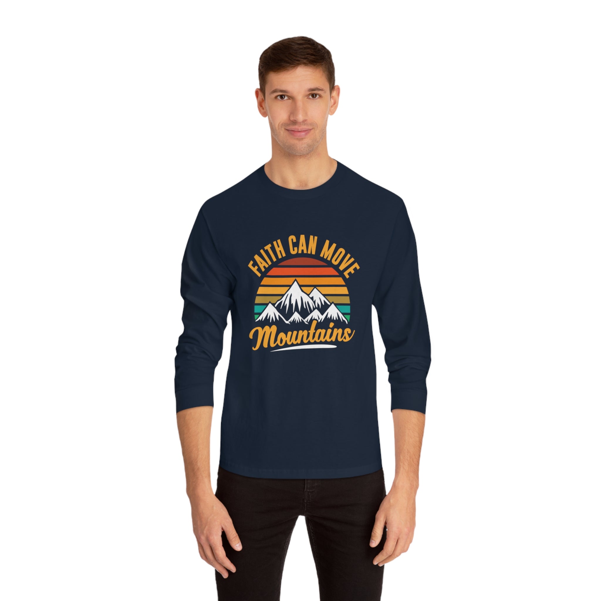 Faith Can Move Mountains Long Sleeve