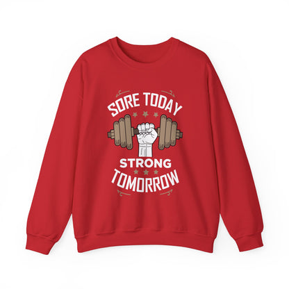 Sweat-shirt unisexe Sore Today Strong Tomorrow 
