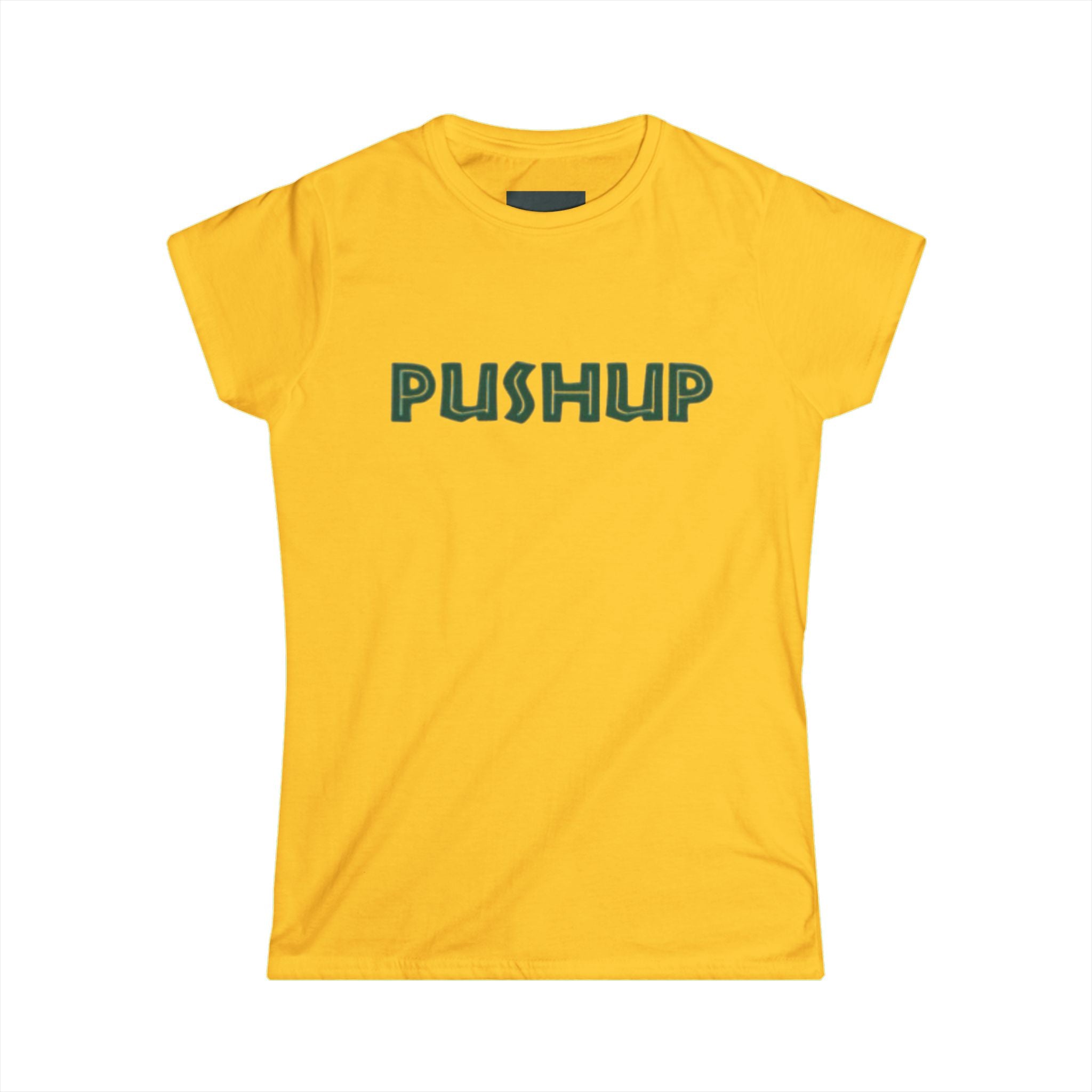 Motivational Women's Softstyle Tee - 'PUSHUP' Inspirational Shirt