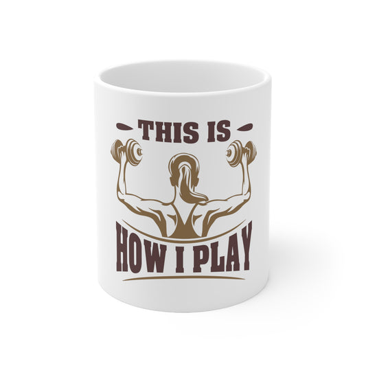 This Is How I Play Mug