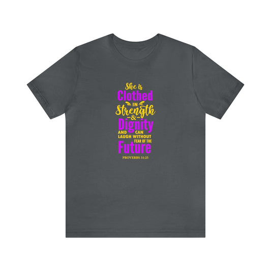 She Is Clothed In Strength Unisex Tee - RC’nSONS