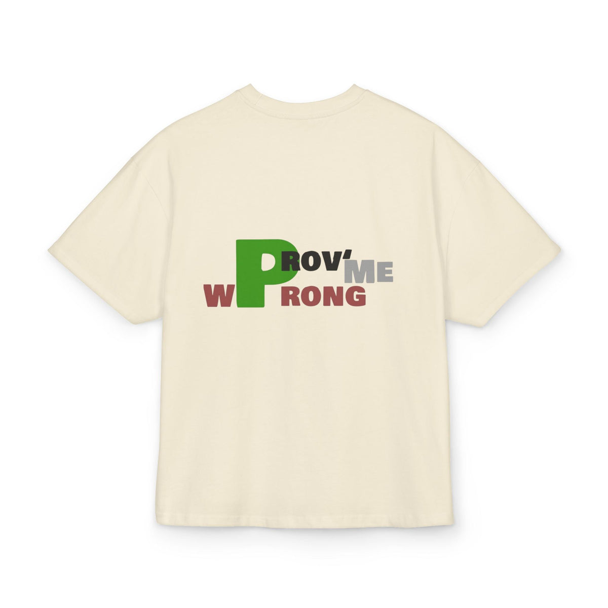 Prove Me Wrong Box Tee, Statement T-Shirt, Casual Wear, Gift for Friends, Motivational Apparel, Unisex Graphic Tee Printify