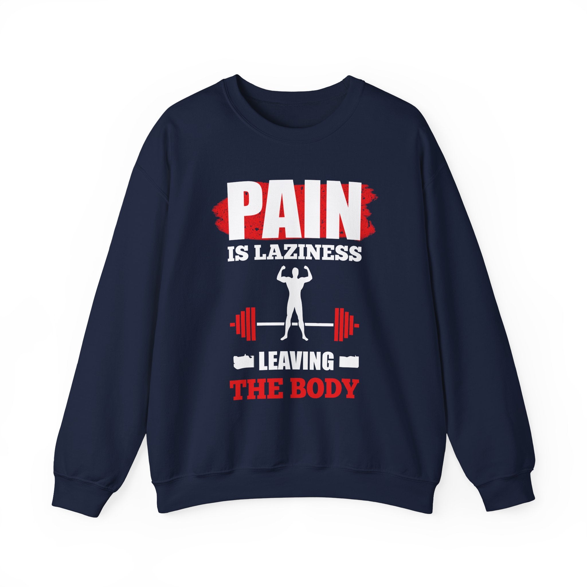 La douleur est la paresse Sweat-shirt unisexe 