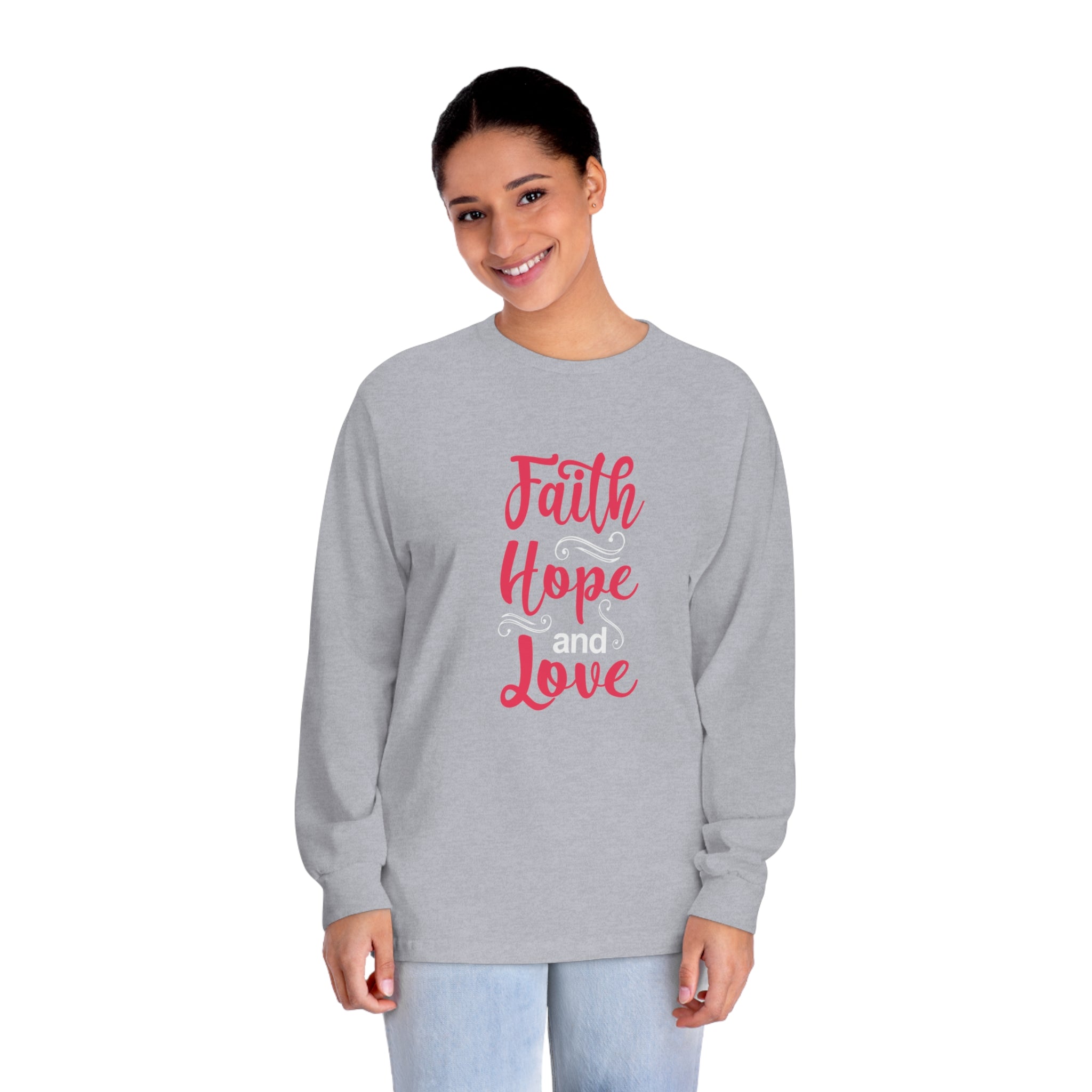Faith Hope And Love Long Sleeve