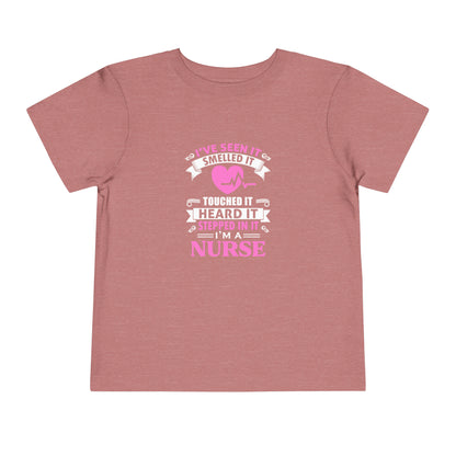 I've Seen It Smelled It Touched It Toddler Tee