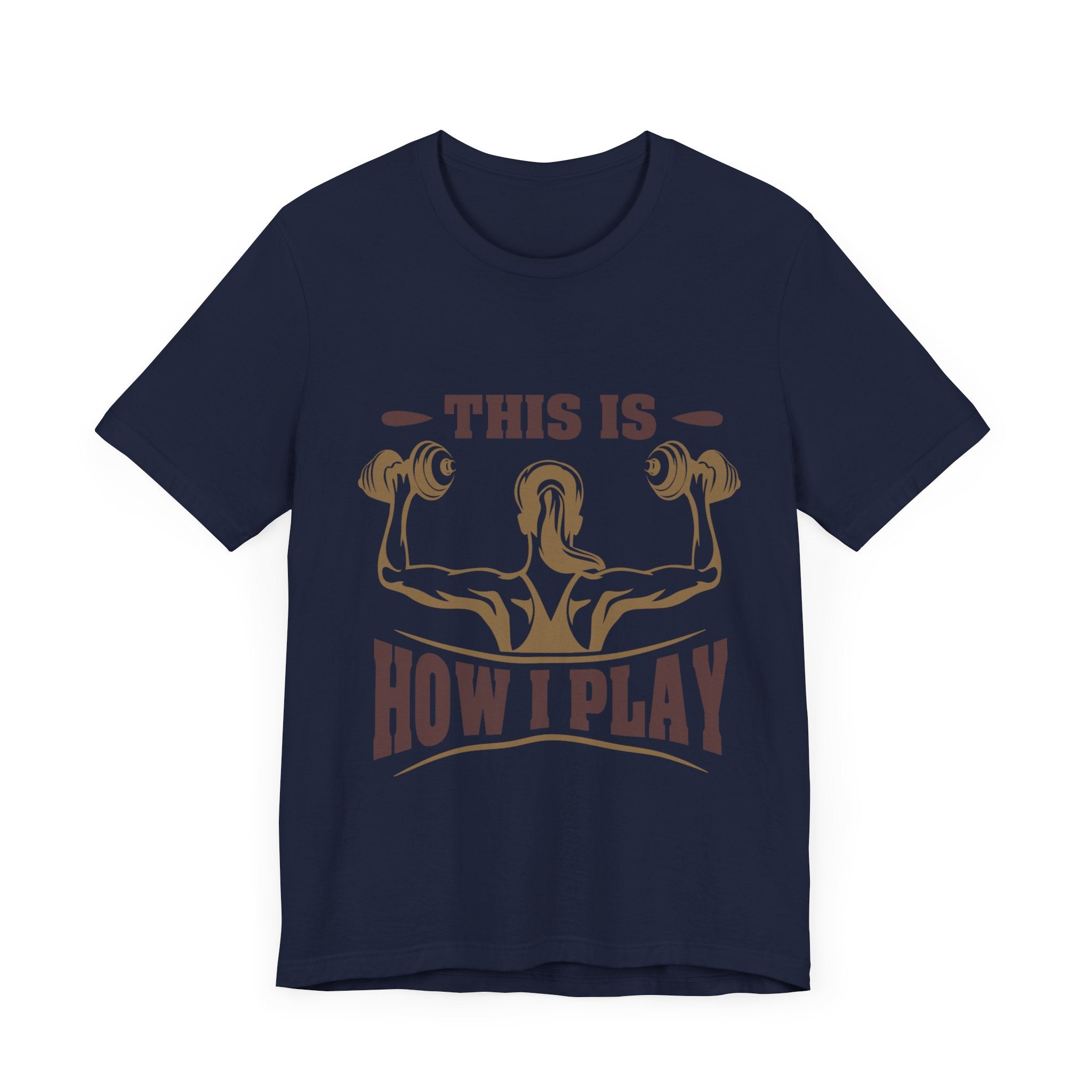 C’est comme ça que je joue au tee-shirt unisexe 