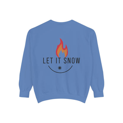 Let It Snow Unisex Garment-Dyed Sweatshirt
