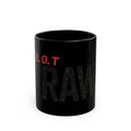 Black Mug with H.O.T RAW Design - Unique Gift, Coffee Lover, Kitchen Decor, Casual Drinkware, Home or Office Mug Printify